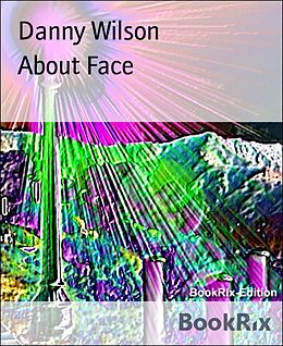 E-Book (epub) About Face von Danny Wilson