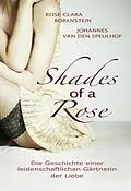 E-Book (epub) Shades of a Rose von Rose Clara Borenstein, Johannes van den Speulhof