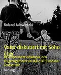 E-Book (epub) Vater diskutiert mit Sohn über von Roland Jalowietzki