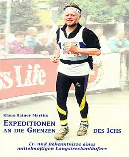 E-Book (epub) Expeditionen an die Grenzen des Ichs von Klaus-Rainer Martin