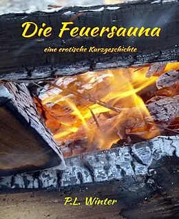 E-Book (epub) Die Feuersauna von P. L. Winter