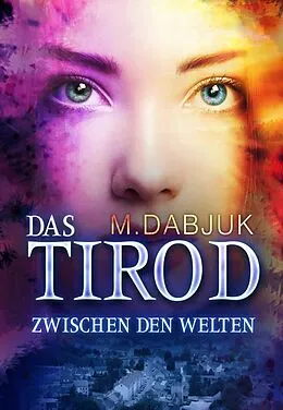 E-Book (epub) Zwischen den Welten von M. Dabjuk