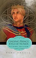 E-Book (epub) Finding Prince Kyle Of Nunos von Yuna Angell