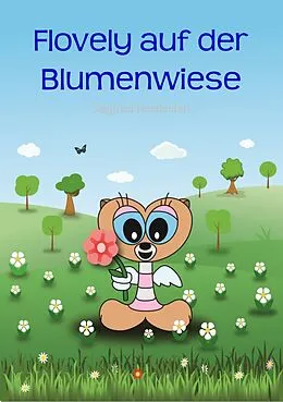E-Book (epub) Flovely auf der Blumenwiese von Siegfried Freudenfels
