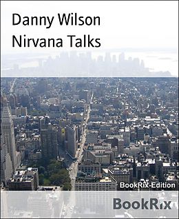 E-Book (epub) Nirvana Talks von Danny Wilson