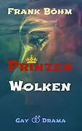 E-Book (epub) Prinzenwolken von Frank Böhm