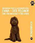 E-Book (epub) Emma - Der Feldmob von Alexander Kühl, Maximilian Frost