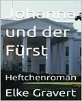 E-Book (epub) Johanna und der Fürst von Elke Gravert
