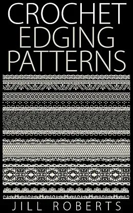 E-Book (epub) Crochet Edging Patterns von Jill Roberts