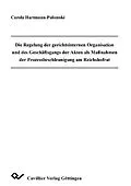 PDF Die Regelung der gerichtsinternen Organisation und des Geschäftsgangs der Akten als Maßnahmen der Prozessbeschleunigung am Reichshofrat von Claudia Hartmann-Polomski