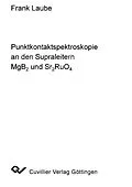 E-Book (pdf) Punktkontaktspektroskopie an den Supraleitern MgB2 und Sr2RuO4 von Frank Laube