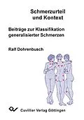 PDF Schmerzurteil und Kontext - Beiträge zur Klassifikation generalisierter Schmerzen von Ralf Dohrenbusch