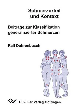 PDF Schmerzurteil und Kontext - Beiträge zur Klassifikation generalisierter Schmerzen von Ralf Dohrenbusch