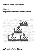 E-Book (pdf) E-Business-Integration industrieller ERP-Architekturen von Peter Loos