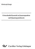 E-Book (pdf) Ultraschnelle Dynamik in Quantenpunkten und Quantenpunktlasern von Christoph Lingk