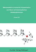 PDF Stereoselektive anionische Polymersisation von Styrol mit heteroleptischen Erdalkaliinitiatoren von Florian Feil
