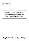 E-Book (pdf) Entwicklung neuer Zytostatika für eine selektive Krebstherapie: Synthese sowie in vitro- und in vivo-Untersuchungen von Tim Feuerstein