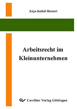 E-Book (pdf) Arbeitsrecht im Kleinunternehmen von Anja-Isabel Hessert