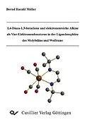 PDF 1,4-Diaza-1,3-butandiene und elektronenreiche Alkine als Vier-Elektronendonatoren in der Ligandensphäre des Molybdäns und Wolframs von Bernd H. Müller