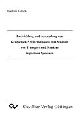E-Book (pdf) Entwicklung und Anwendung von Gradienten-NMR Methoden zum Studium von Transport und Struktur in porösen Systemen von Joachim Tillich
