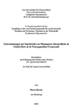 E-Book (pdf) Untersuchungen zur Sensitivität von Plasmopara viticola (Berk. & Curtis) Berl. & de Toni gegenüber Cymoxanil von Marco Harms