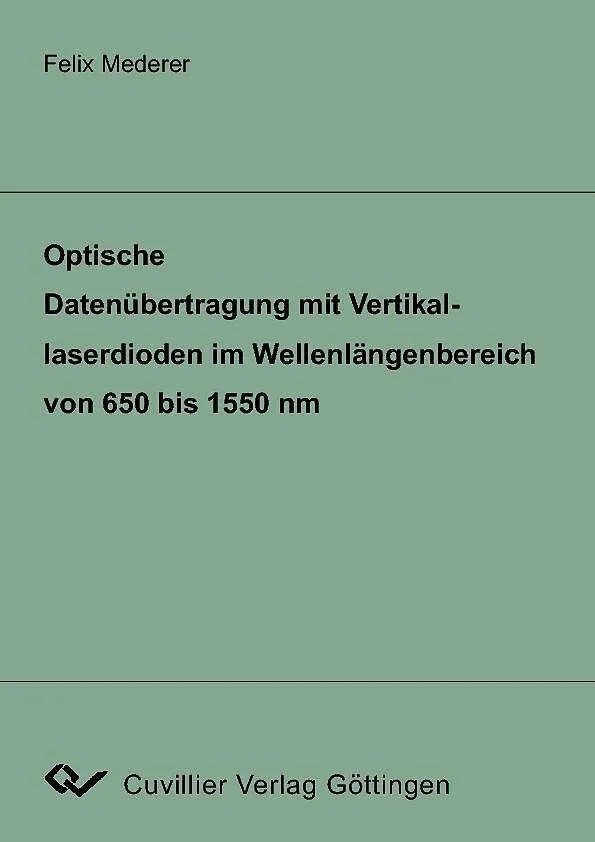 Optische Datenübertragung mit Vertikallaserdioden im Wellenlängenbereich von 650 bis 1550 nm