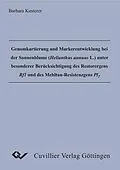 E-Book (pdf) Genomkartierung und Markerentwicklung bei der Sonnenblume (Helianthus annus L.) unter besonderer Berücksichtigung des Restorergens Rf1 und des Mehltau-Resistenzgens Pl2 von Barbara Kusterer