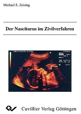 E-Book (pdf) Der Nasciturus im Zivilverfahren von Michael Zeising