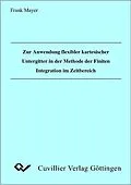 E-Book (pdf) Zur Anwendung flexibler kartesischer Untergitter in der Methode der Finiten Integration im Zeitbereich von Frank Mayer