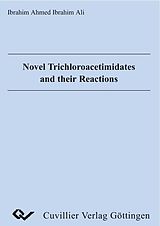E-Book (pdf) Novel Trichloroacetimidates and their Reactions von Ibrahim Ahmed Ibrahim Ali