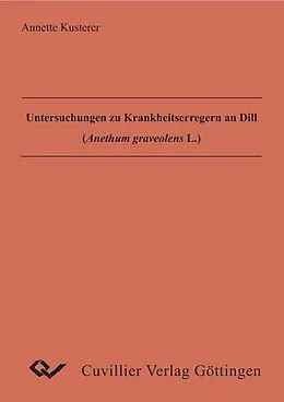 E-Book (pdf) Untersuchungen zu Krankenheitserregern an Dill von Annette Kusterer