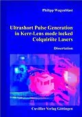 PDF Ultrashort Pulse Generation in Kerr-Lens Mode Locked Colquiriite Lasers von Philipp Wagenblast