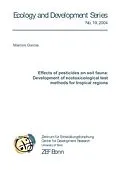E-Book (pdf) Effects of pesticides on soil fauna: Development of ecotoxicological test methods for tropical regions von Marcos Garcia