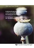 E-Book (pdf) Untersuchung zur Metabolisierung und Ausscheidung von Heroin im menschlichen Körper. Ein Beitrag zur Verbesserung der Opiatbefundinterpretation von I Made Agus Gelgel Wirasuta
