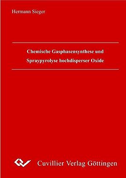 E-Book (pdf) Chemische Gasphasensynthese und Spraypyrolyse hochdisperser Oxide von Hermann Sieger