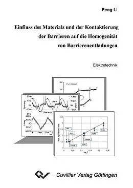 E-Book (pdf) Einfluss des Materials und der Kontaktierung der Barrieren auf die Homogenität von Barrierenentladungen von Peng Li