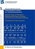 E-Book (pdf) Selected Topics on Microwave Measurements, Noise in Devices and Circuits, and Transistor Modeling von R. Doerner et. al