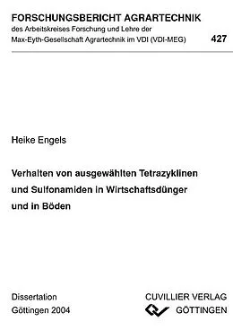 E-Book (pdf) Verhalten von ausgewählten Tetrazyklinen und Sulfonamiden in Wirtschaftsdünger und in Böden von Heike Engels