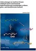 PDF Untersuchungen zur Synthese linearer Aldehyde durch isomerisierende Hydroformylierung innenständiger n-Alkene petro- und oleochemischer Herkunft von Dietmar Obst