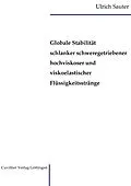 E-Book (pdf) Globale Stabilität schlanker schweregetriebener hochviskoser und viskoelastischer Flüssigkeitsstränge von Ulrich Sauter