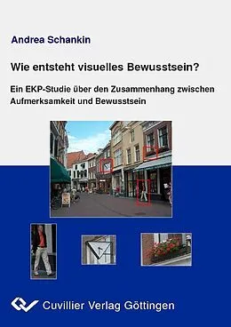 E-Book (pdf) Wie entsteht visuelles Bewusstsein? von Andrea Schankin