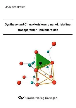 E-Book (pdf) Synthese und Charakterisierung nanokristalliner transparenter Halbleiteloxide von Joachim Brehm