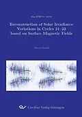 E-Book (pdf) Reconstruction of Solar Irradiance Variations in Cycles 21-23 based on Surface Magnetic Fields von Thomas Wenzler
