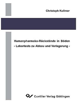 E-Book (pdf) Humanpharmaka-Rückstände in Böden von Christoph Kullmer