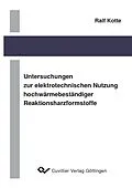 E-Book (pdf) Untersuchungen zur elektrotechnischen Nutzung hochwärmebeständiger Reaktionsharzformstoffe von Ralf Kotte