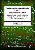 E-Book (pdf) Mechanismus der Substratselektion durch Adenylat bildende Enzyme: von Katja Schneider