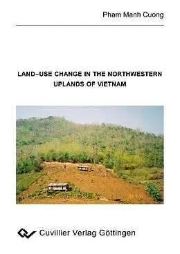 E-Book (pdf) Land-use Change in the Northwestern Uplands of Vietnam von Manh Coung Pham