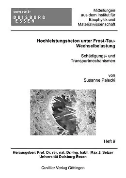 E-Book (pdf) Hochleistungsbeton unter Frost-Tau-Wechselbelastung von Susanne Palecki