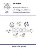 E-Book (pdf) Transition Metal Complexes with P,N-Ligands and Silylenes: Synthesis and Catalytic Studies von Eva Neumann