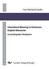 eBook (pdf) Intonational Meaning in Cameroon English Discourse de Yves Talla Sando Ouafeu